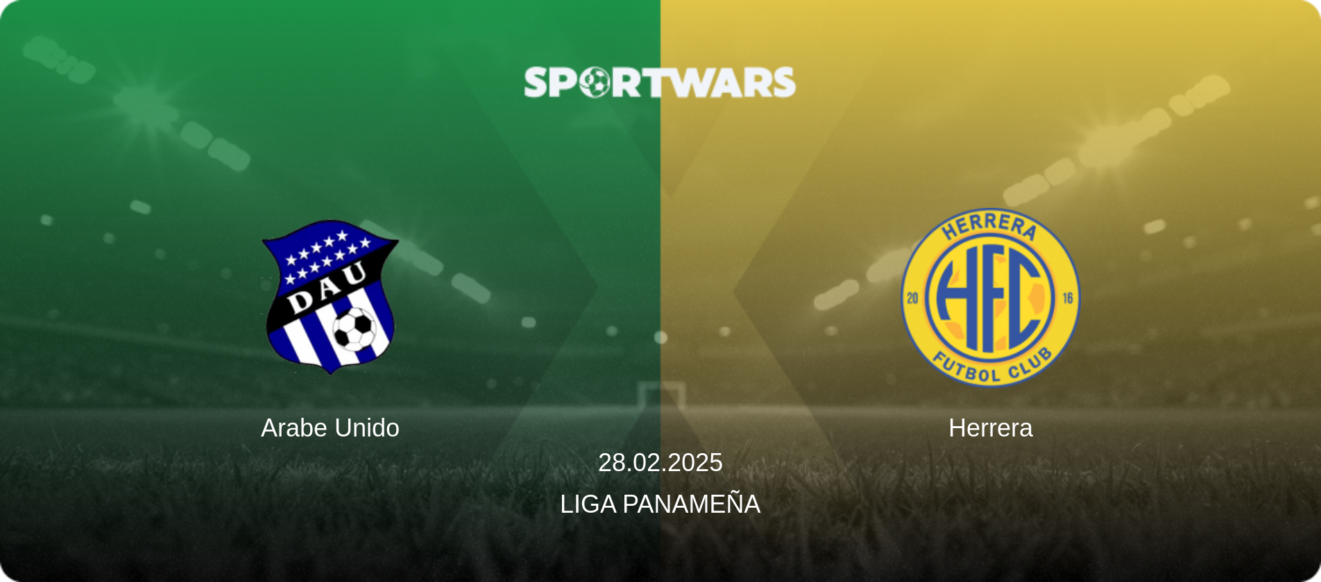 Arabe Unido — Herrera, 28.02.2025 — Liga Panameña (match preview)