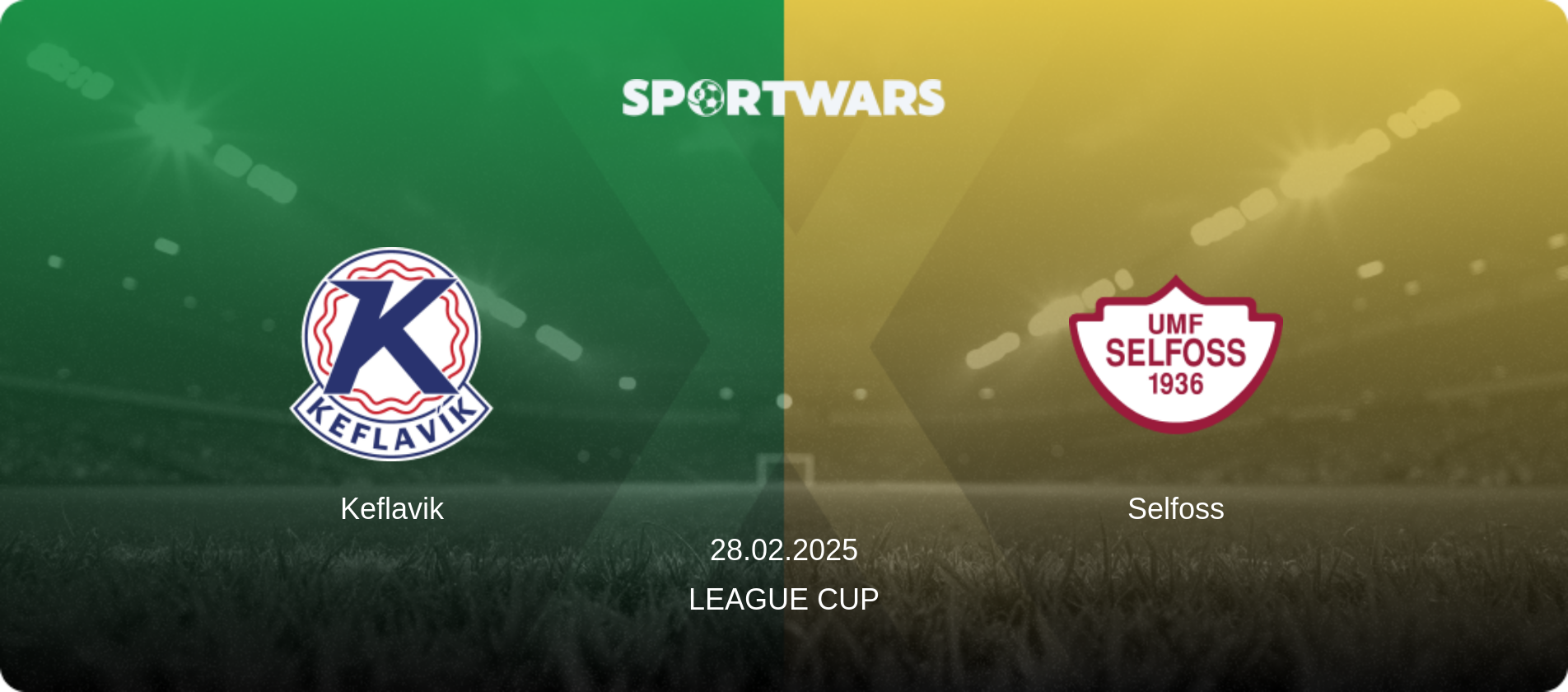 Keflavik — Selfoss, 28.02.2025 — League Cup (match preview)