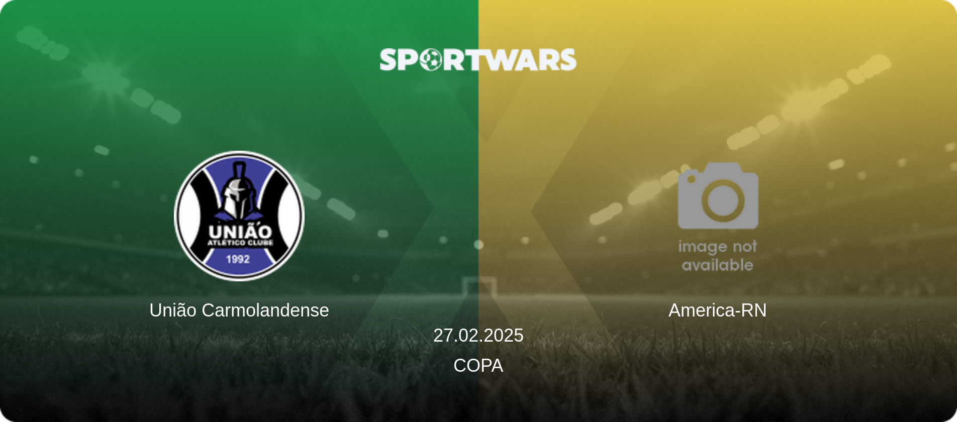 União Carmolandense — America-RN, 27.02.2025 — Copa (match preview)