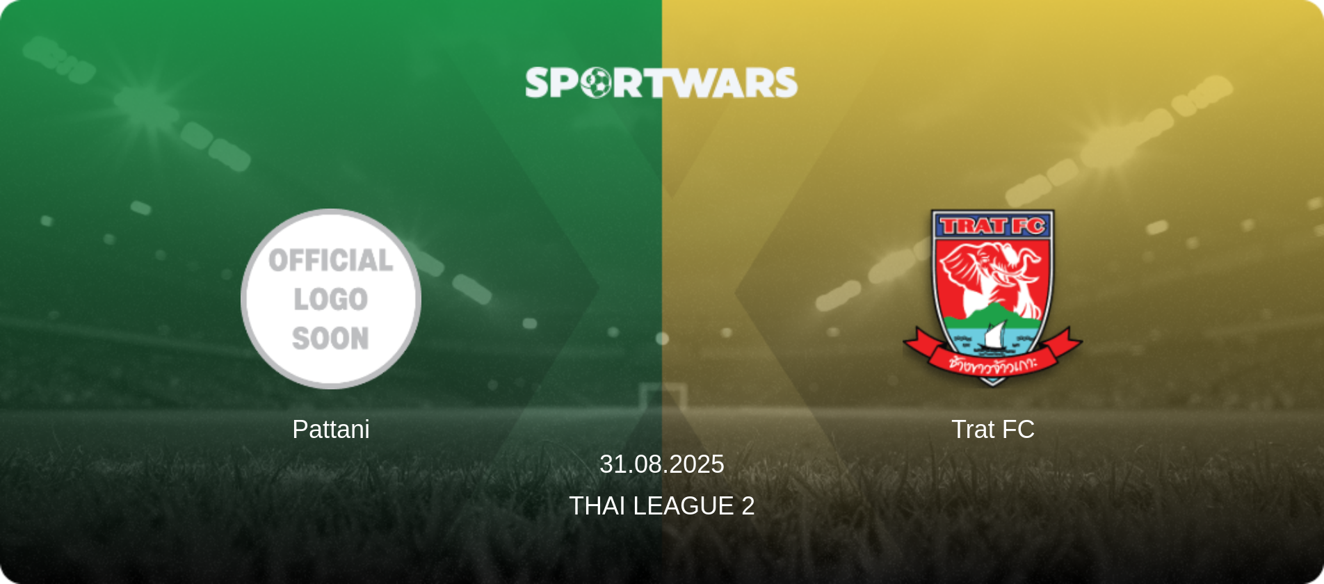 Pattani — Trat FC, 31.08.2025 — League 2 (match preview)