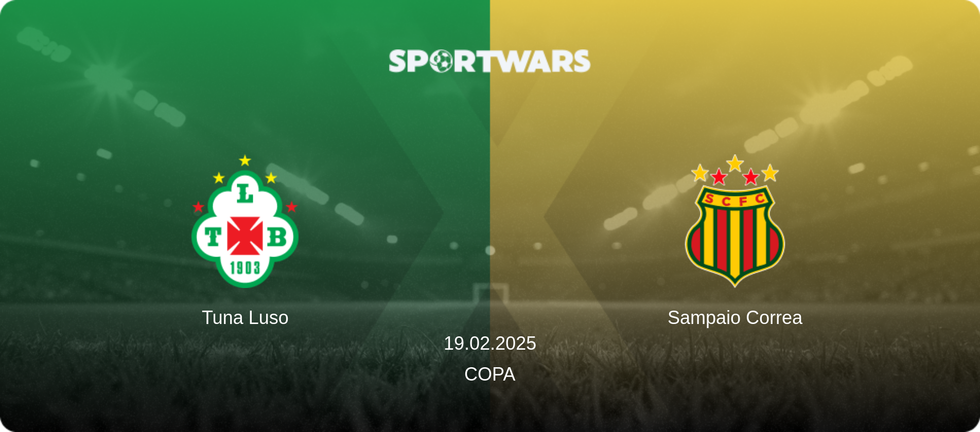 Tuna Luso — Sampaio Correa, 19.02.2025 — Copa (match preview)