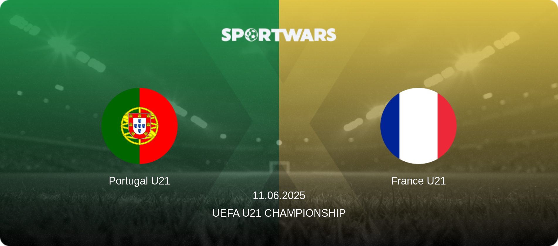 Portugal U21 — France U21, 11.06.2025 — UEFA U21 Championship (match preview)