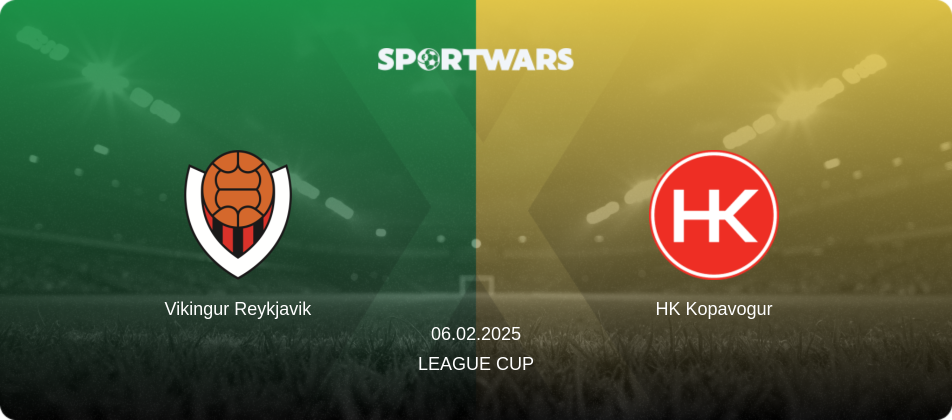 Vikingur Reykjavik — HK Kopavogur, 06.02.2025 — League Cup (match preview)