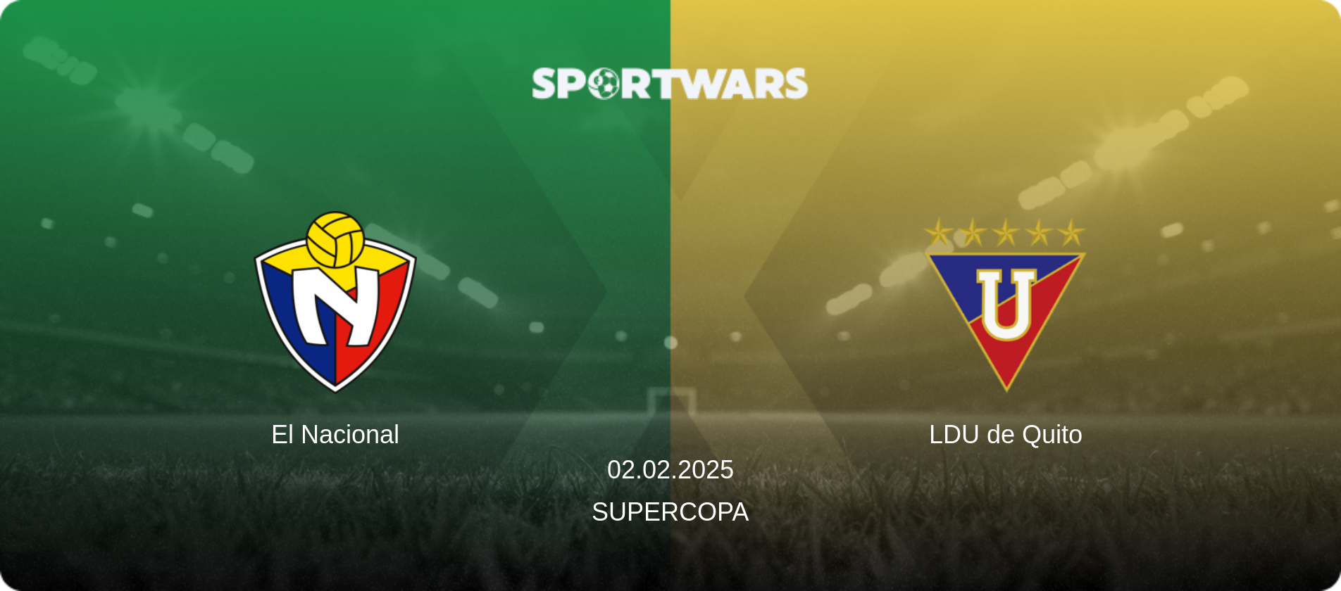 El Nacional — LDU de Quito, 02.02.2025 — Supercopa (match preview)