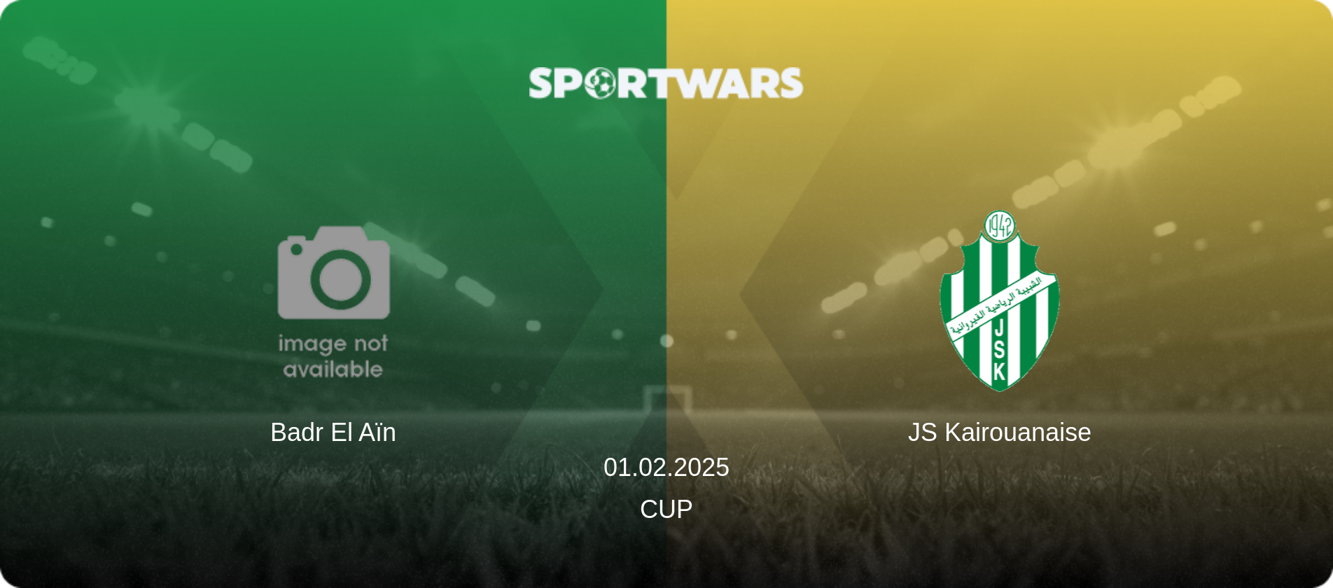 Badr El Aïn — JS Kairouanaise, 01.02.2025 — Cup (match preview)