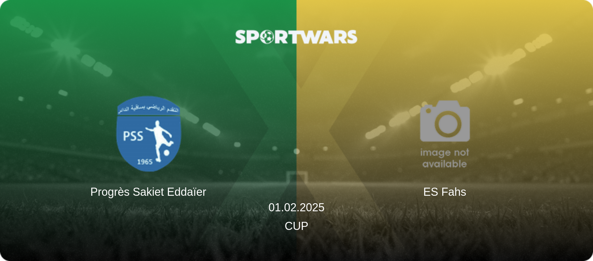 Progrès Sakiet Eddaïer — ES Fahs, 01.02.2025 — Cup (match preview)