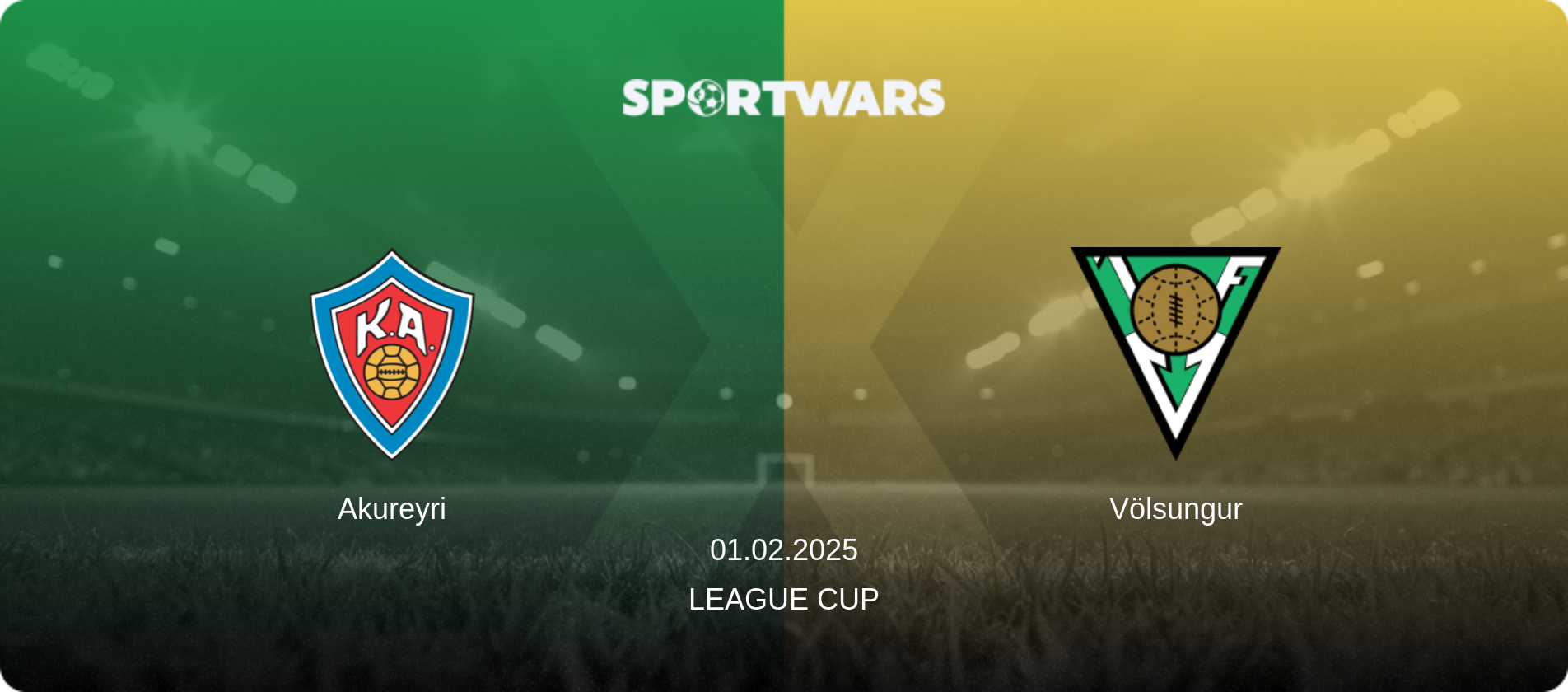 Akureyri — Völsungur, 01.02.2025 — League Cup (match preview)