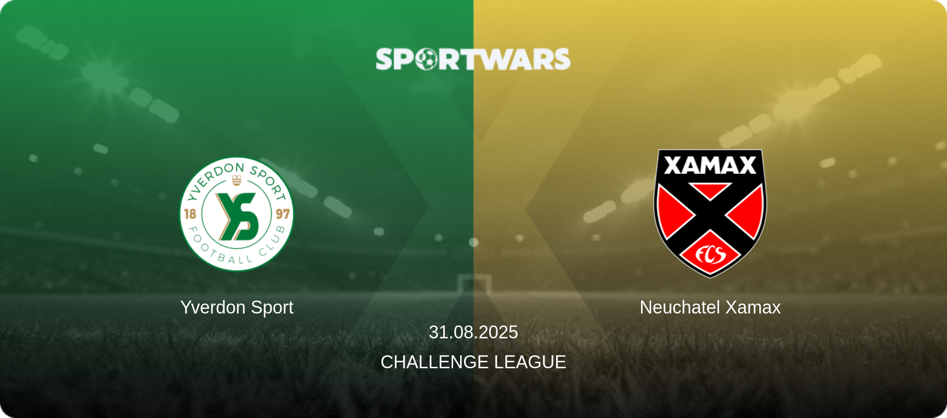 Yverdon Sport — Neuchatel Xamax, 31.08.2025 — Challenge League (match preview)