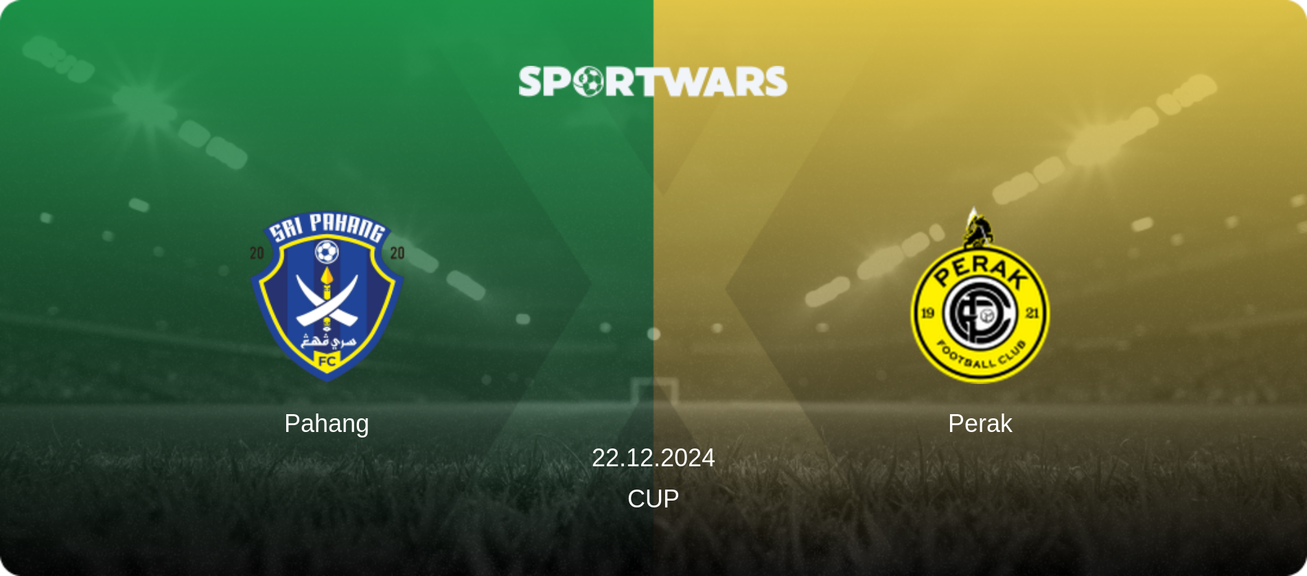 Pahang — Perak, 22.12.2024 — Cup (match preview)