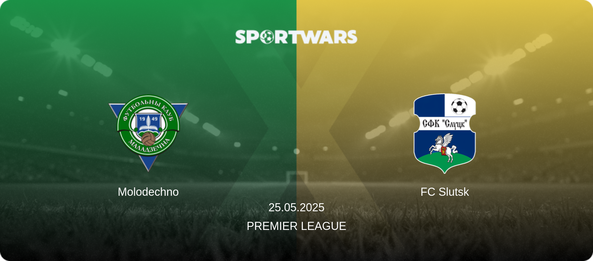 Molodechno — FC Slutsk, 25.05.2025 — Premier League (match preview)