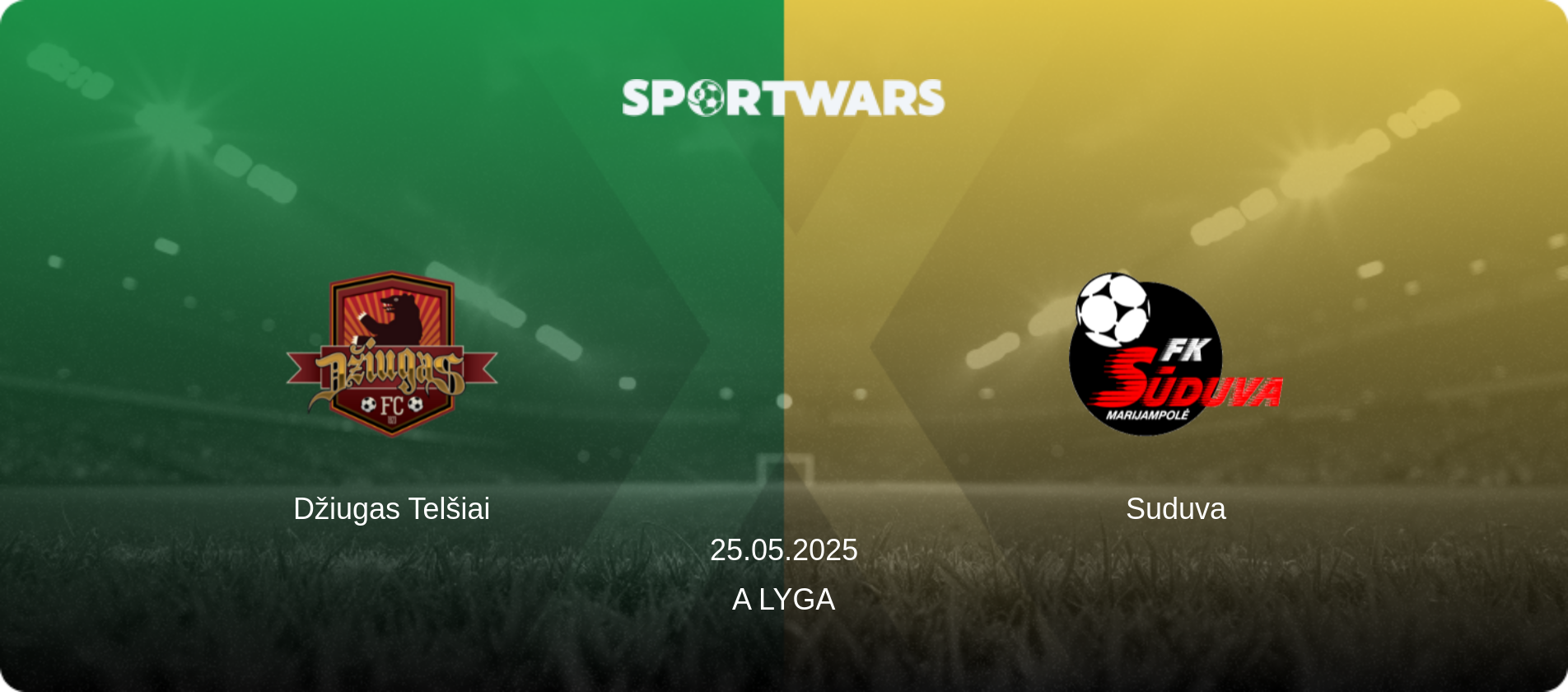 Džiugas Telšiai — Suduva, 25.05.2025 — A Lyga (match preview)