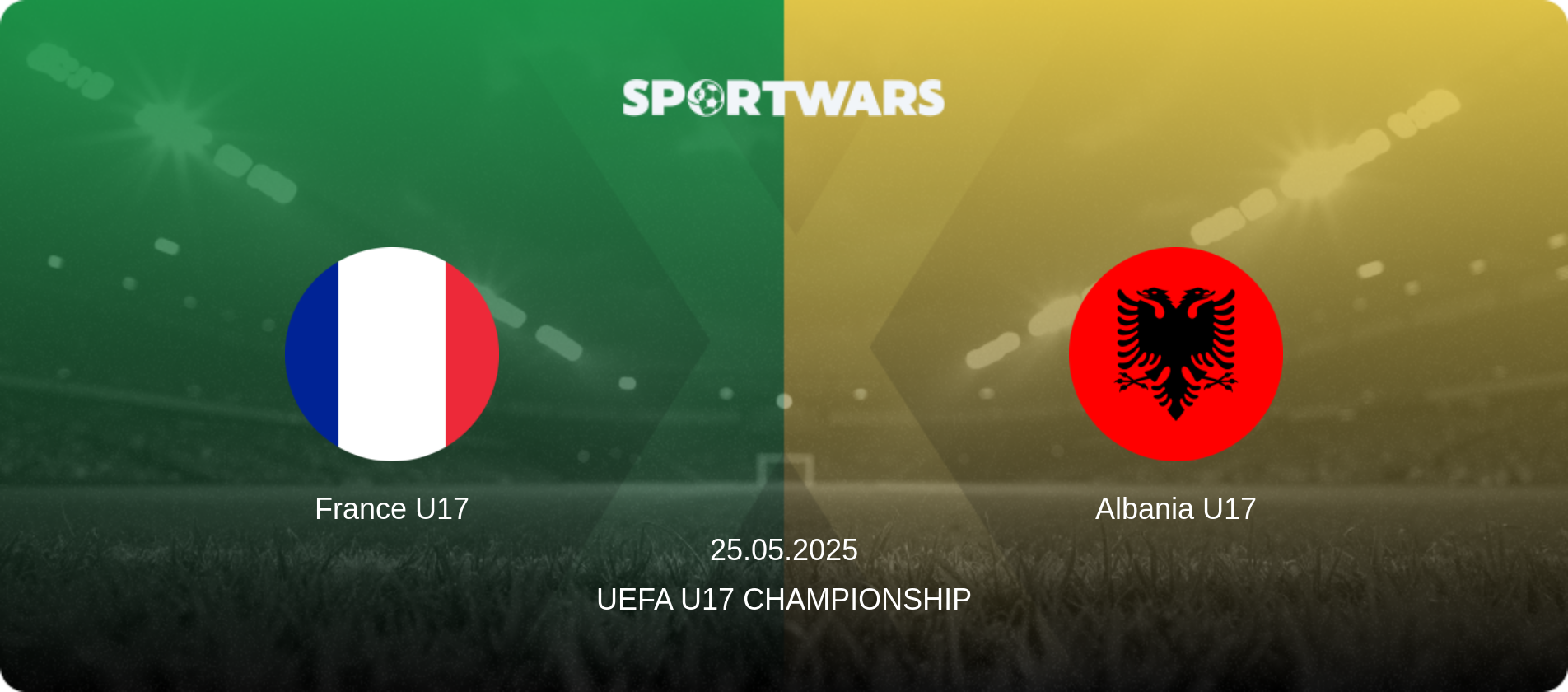 France U17 — Albania U17, 25.05.2025 — UEFA U17 Championship (match preview)
