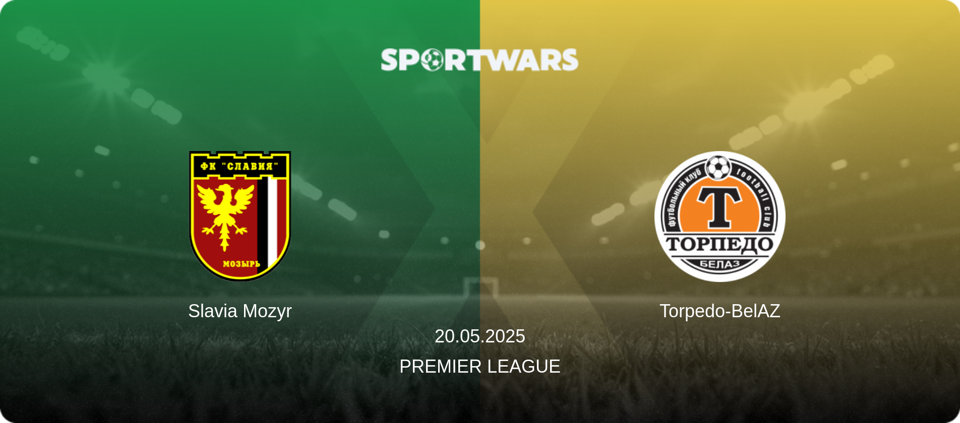 Slavia Mozyr — Torpedo-BelAZ, 20.05.2025 — Premier League (match preview)