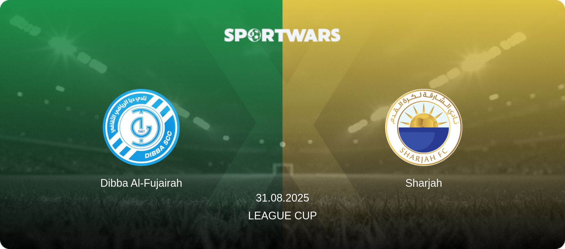 Dibba Al-Fujairah — Sharjah, 31.08.2025 — League Cup (match preview)