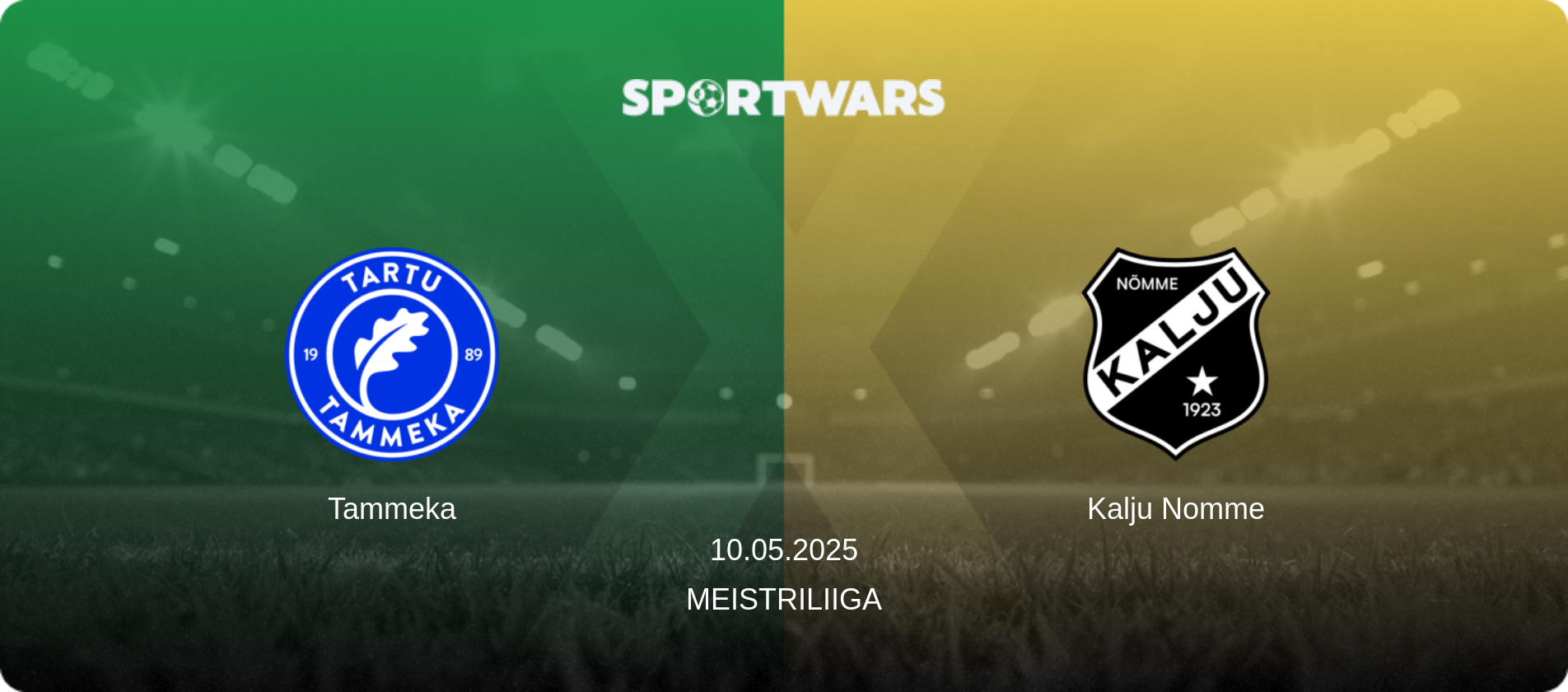 Tammeka — Kalju Nomme, 10.05.2025 — Meistriliiga (match preview)