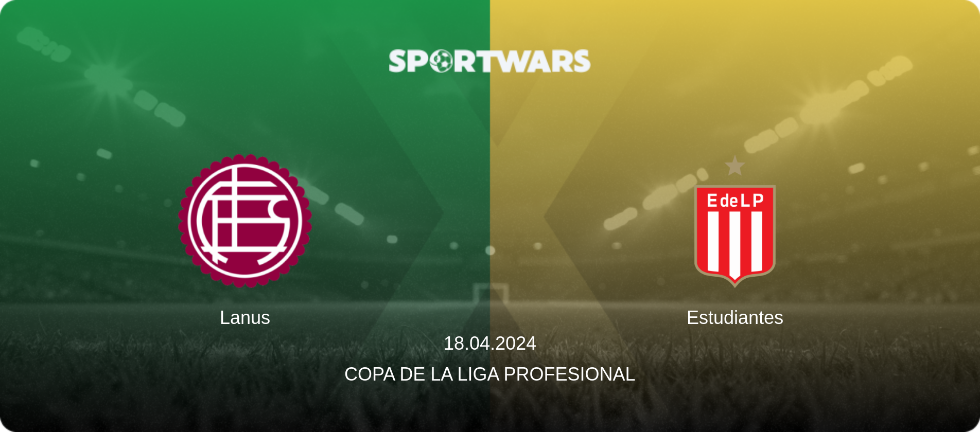 Lanus — Estudiantes, 18.04.2024 — Copa de la Liga Profesional (match preview)
