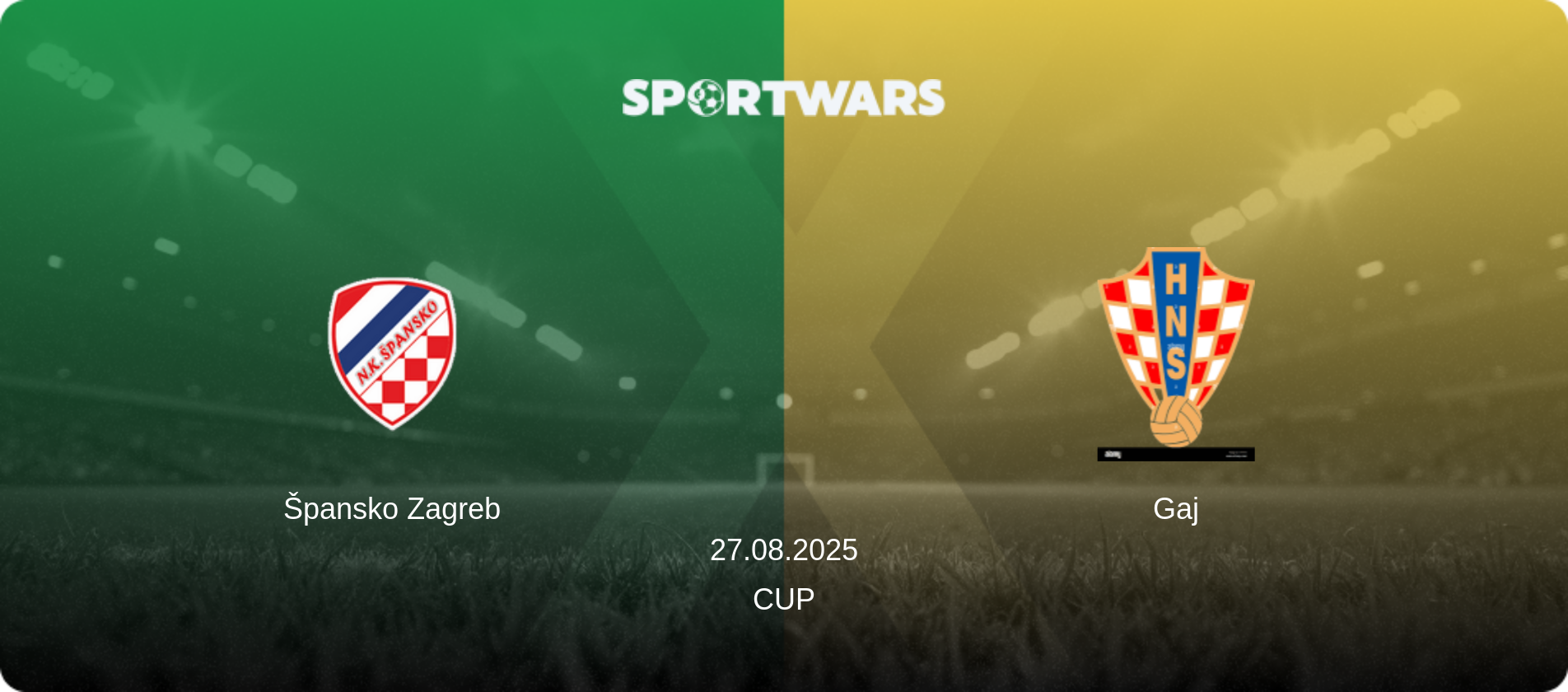 Špansko Zagreb — Gaj, 27.08.2025 — Cup (match preview)