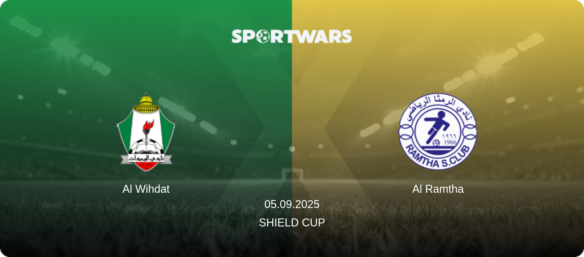 Al Wihdat — Al Ramtha, 05.09.2025 — Shield Cup (match preview)