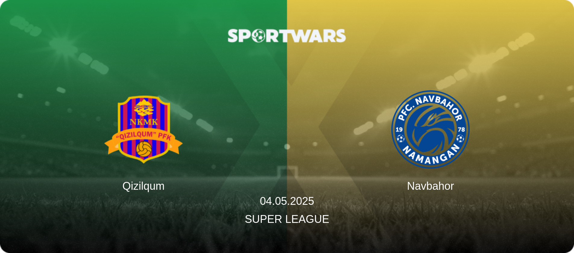 Qizilqum — Navbahor, 04.05.2025 — Super League (match preview)
