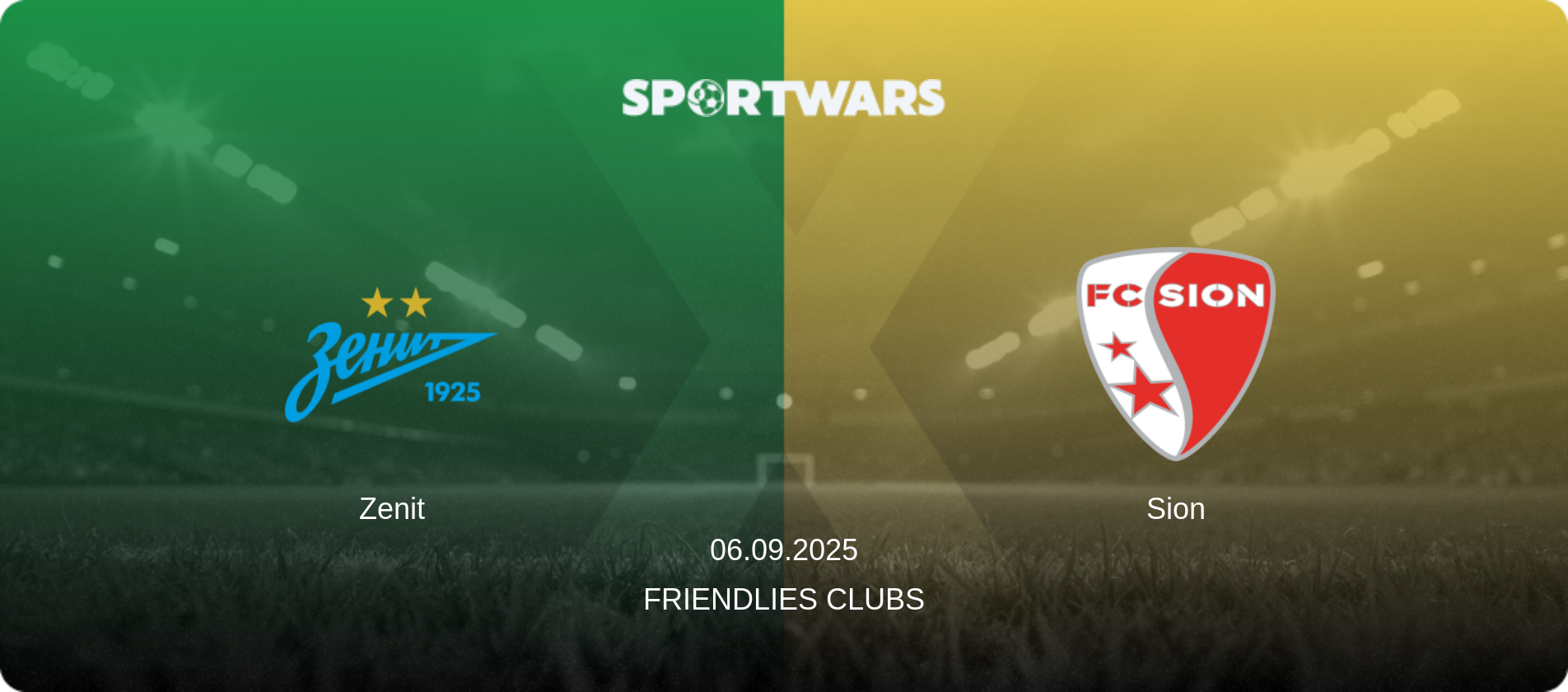 Zenit — Sion, 06.09.2025 — Friendlies Clubs (match preview)