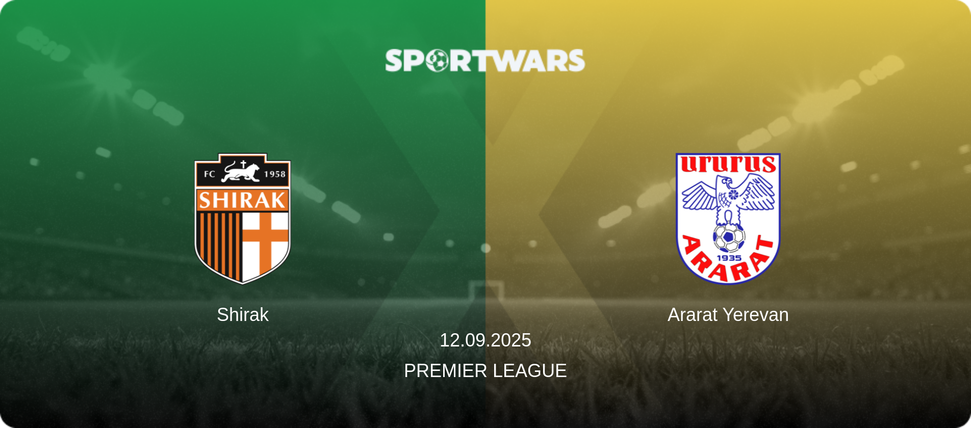 Shirak — Ararat Yerevan, 12.09.2025 — Premier League (match preview)