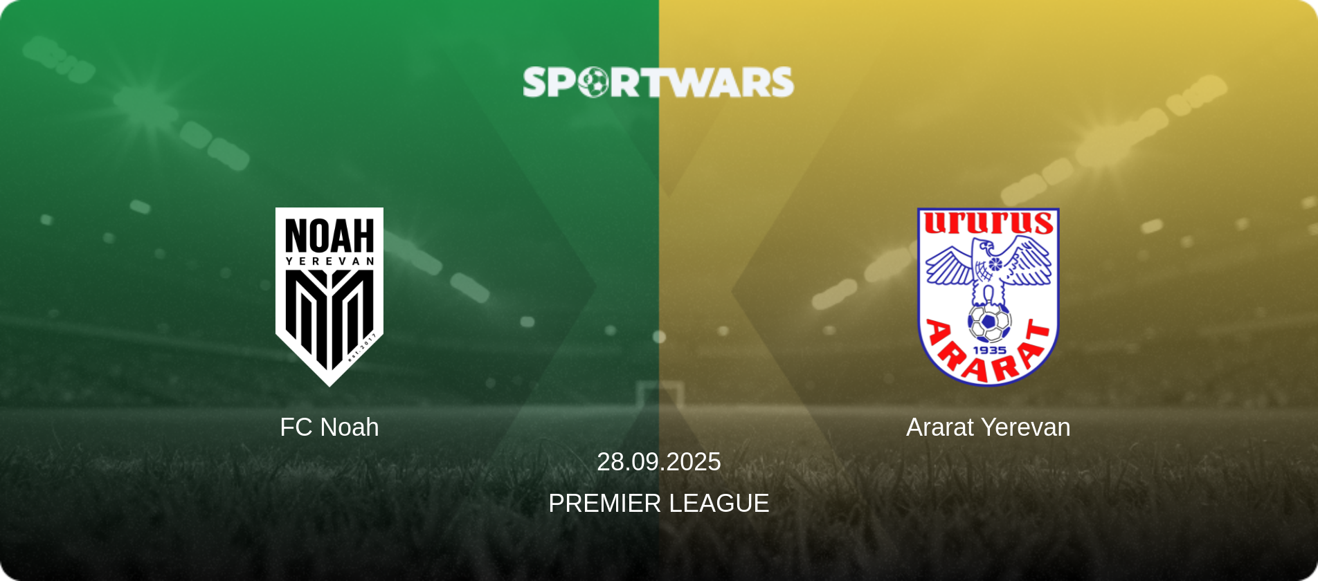 FC Noah — Ararat Yerevan, 28.09.2025 — Premier League (match preview)