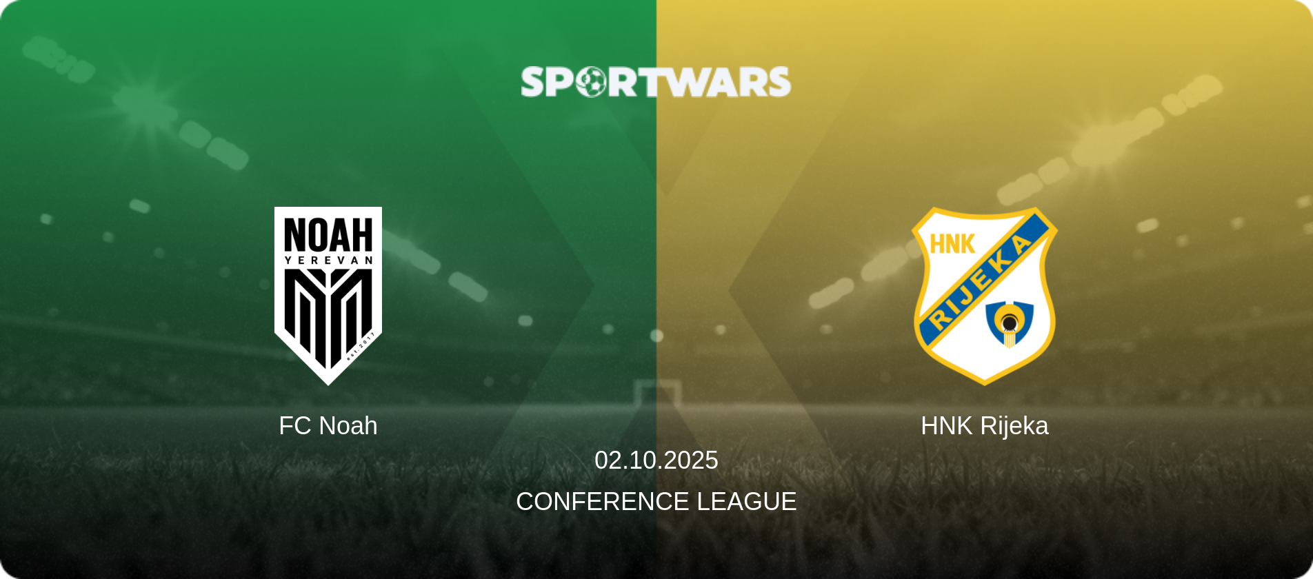 FC Noah — HNK Rijeka, 02.10.2025 — Conference League (match preview)