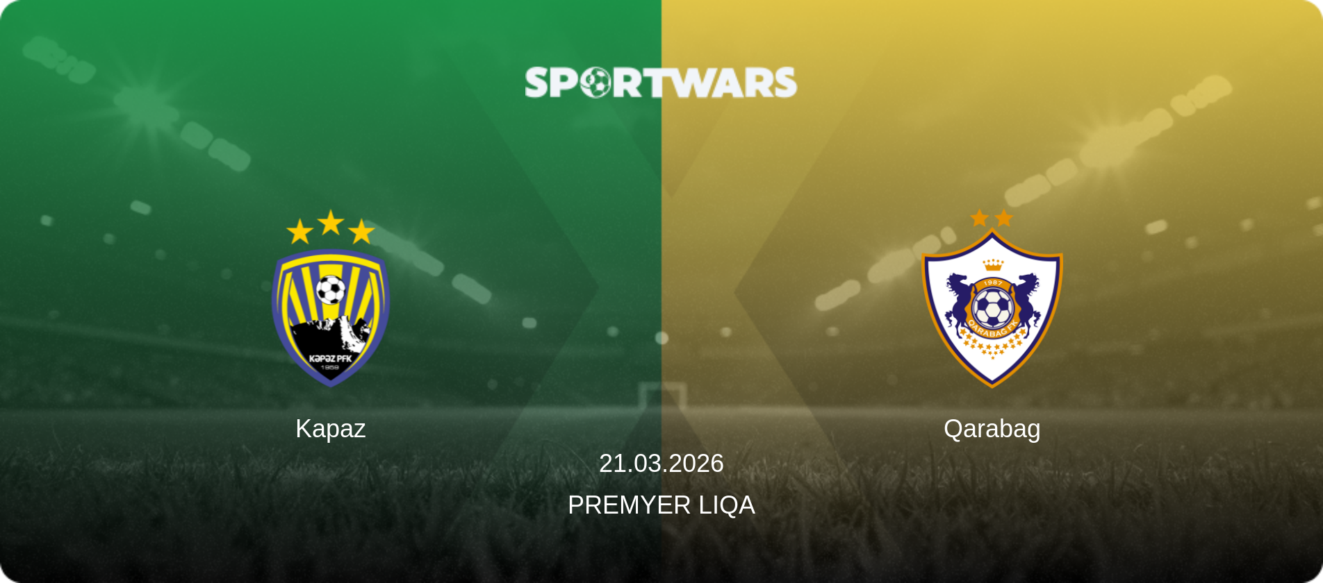 Kapaz — Qarabag, 21.03.2026 — Premyer Liqa (match preview)