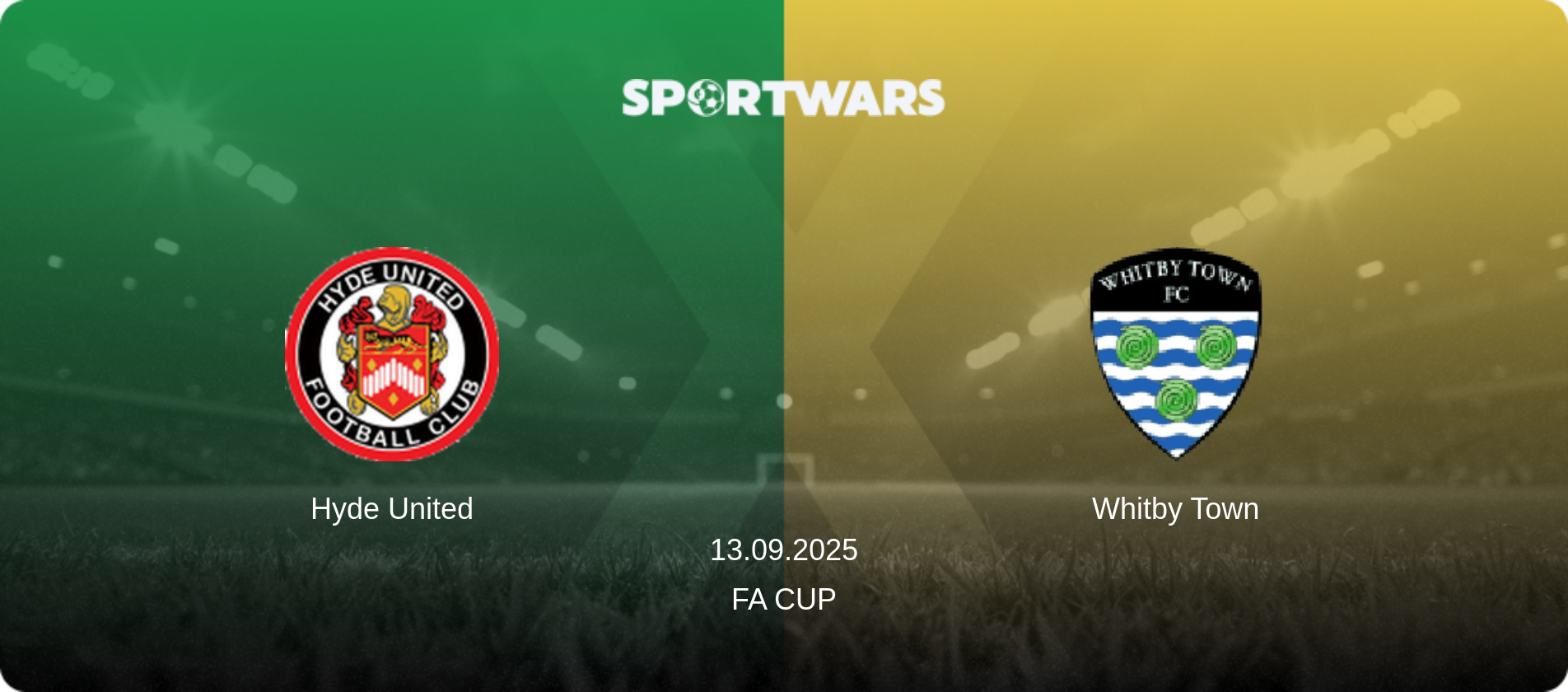 Hyde United — Whitby Town, 13.09.2025 — FA Cup (match preview)