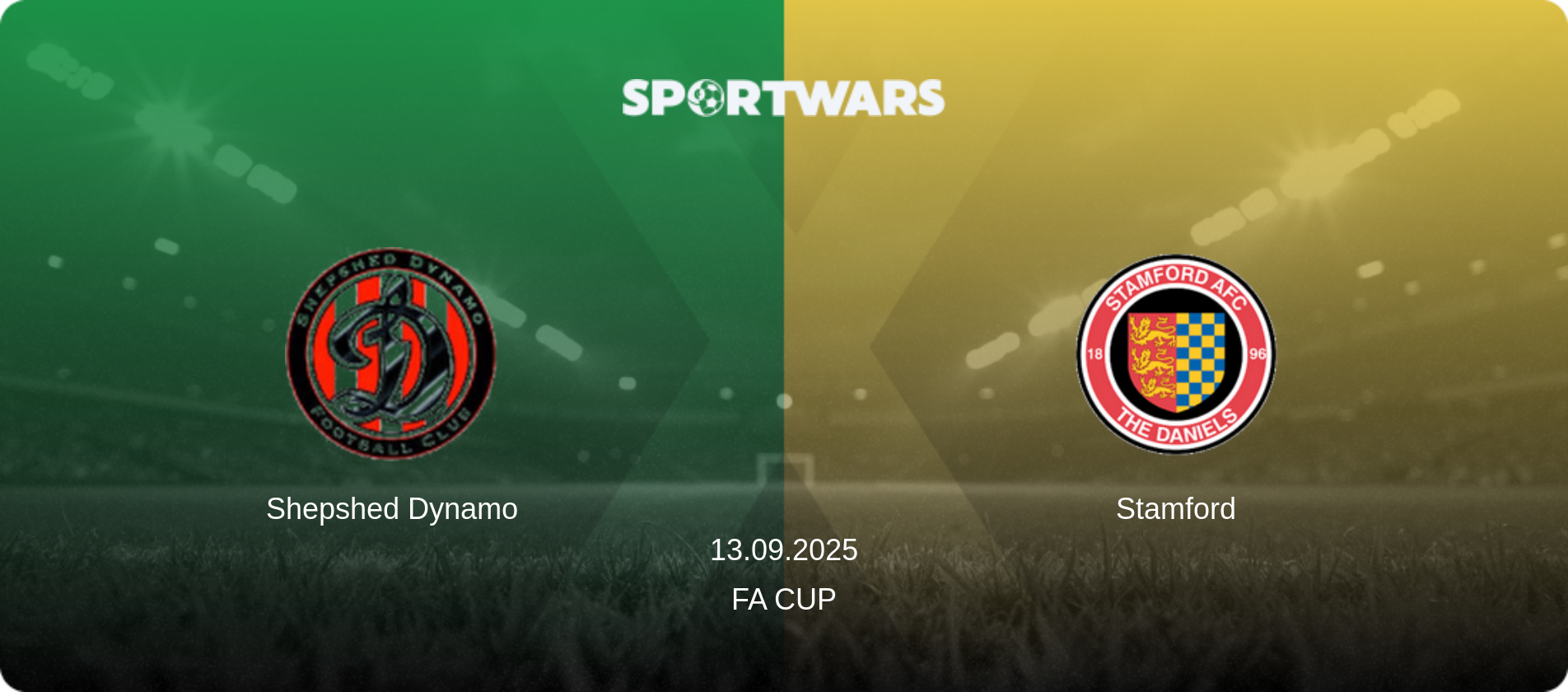 Shepshed Dynamo — Stamford, 13.09.2025 — FA Cup (match preview)