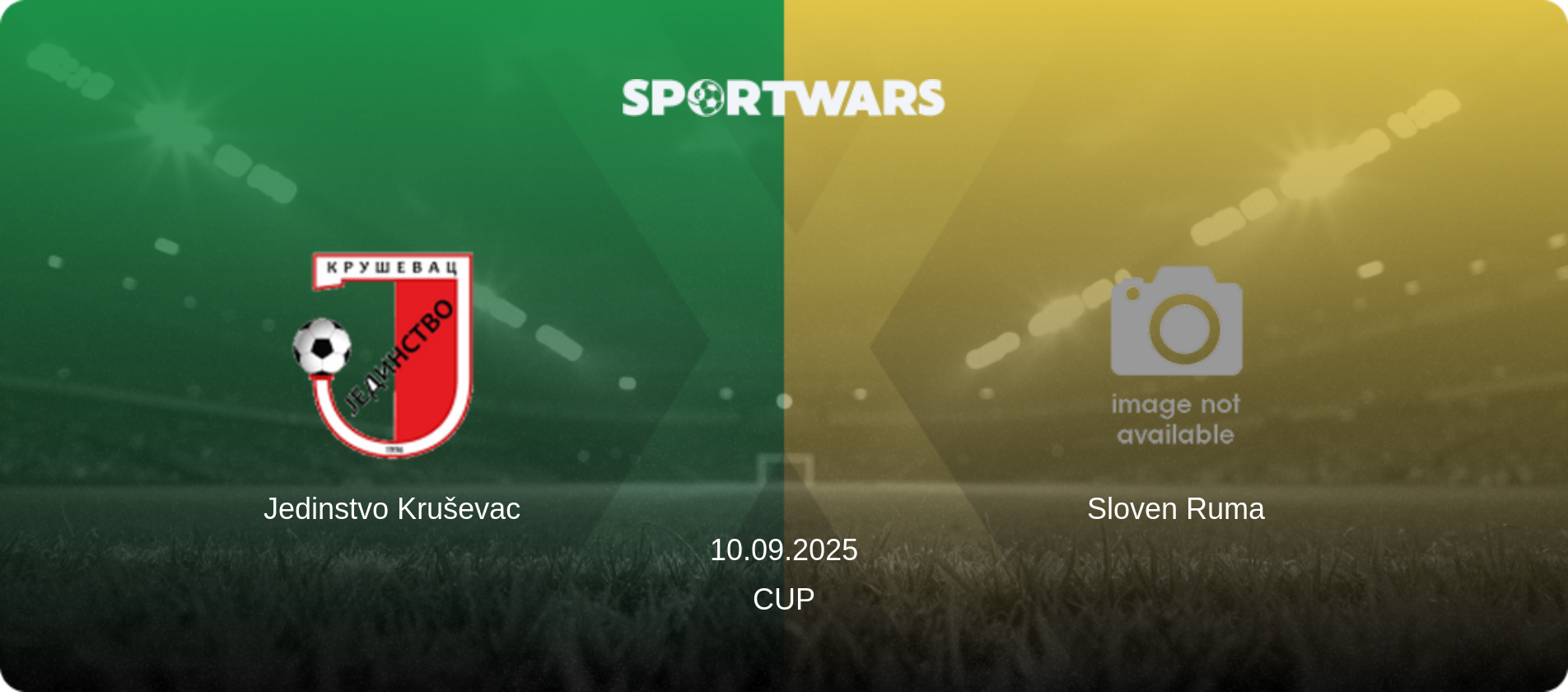 Jedinstvo Kruševac — Sloven Ruma, 10.09.2025 — Cup (match preview)