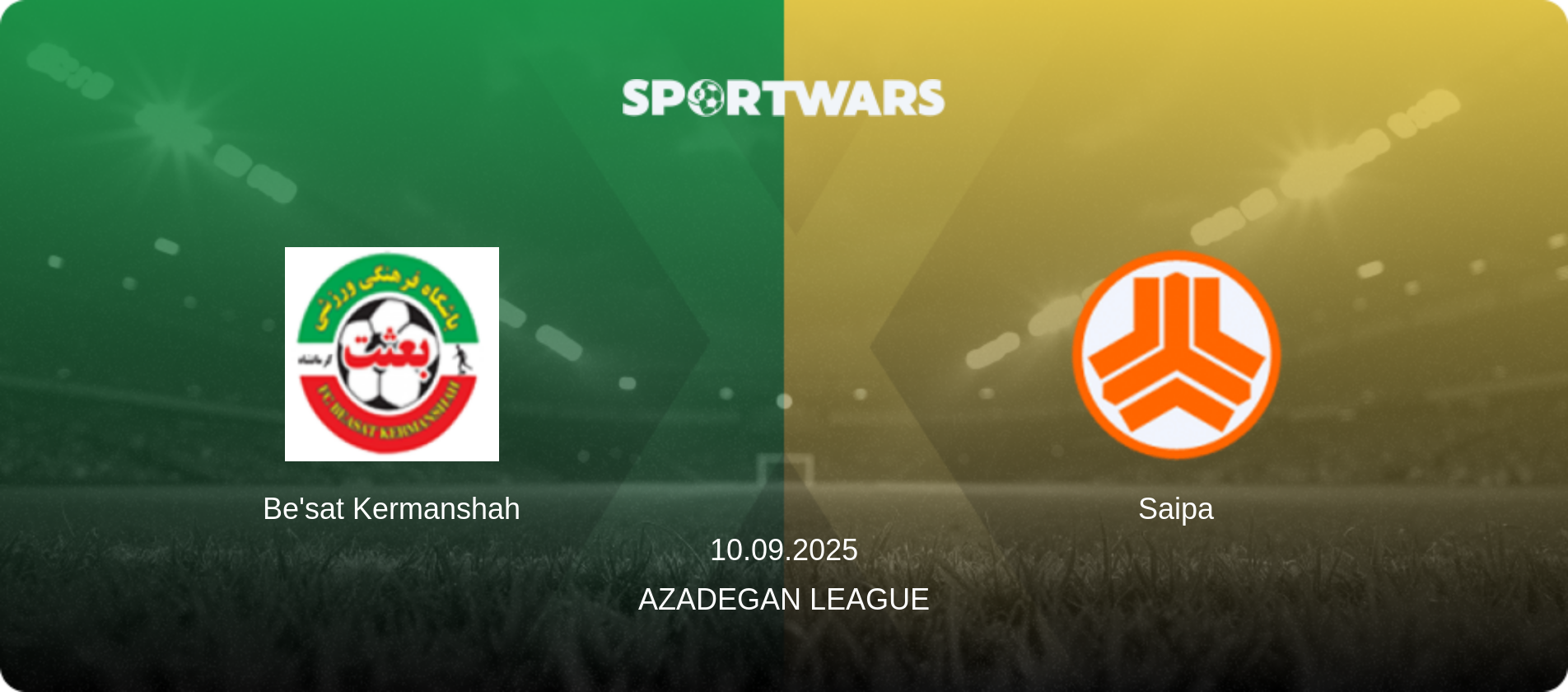 Be'sat Kermanshah — Saipa, 10.09.2025 — Azadegan League (match preview)