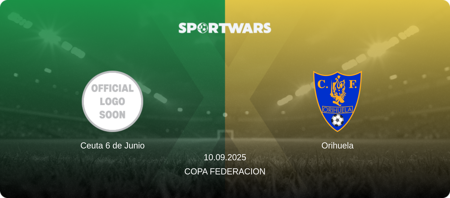 Ceuta 6 de Junio — Orihuela, 10.09.2025 — Copa Federacion (match preview)