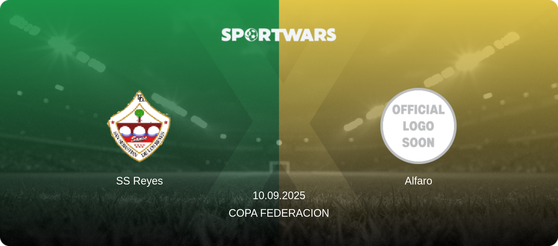 SS Reyes — Alfaro, 10.09.2025 — Copa Federacion (match preview)
