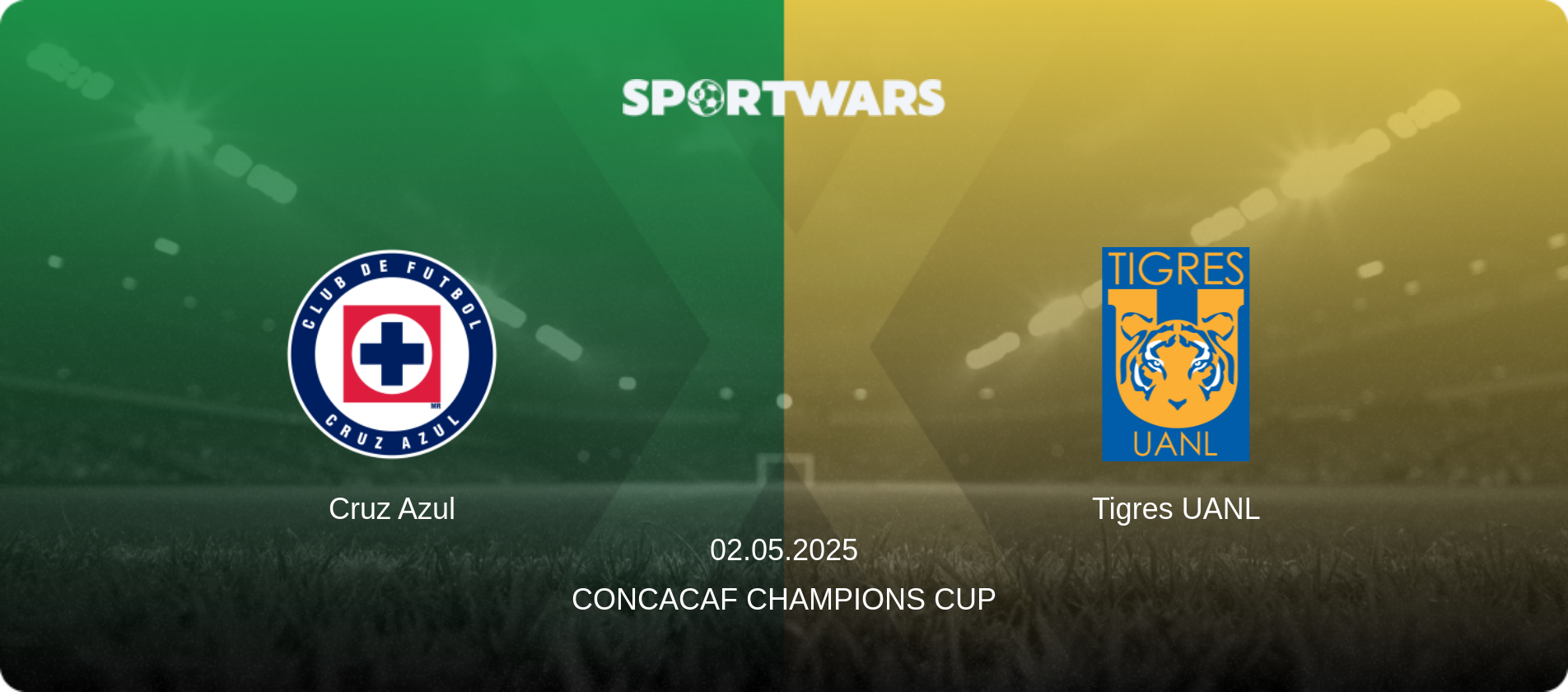 Cruz Azul — Tigres UANL, 02.05.2025 — CONCACAF Champions Cup (match preview)