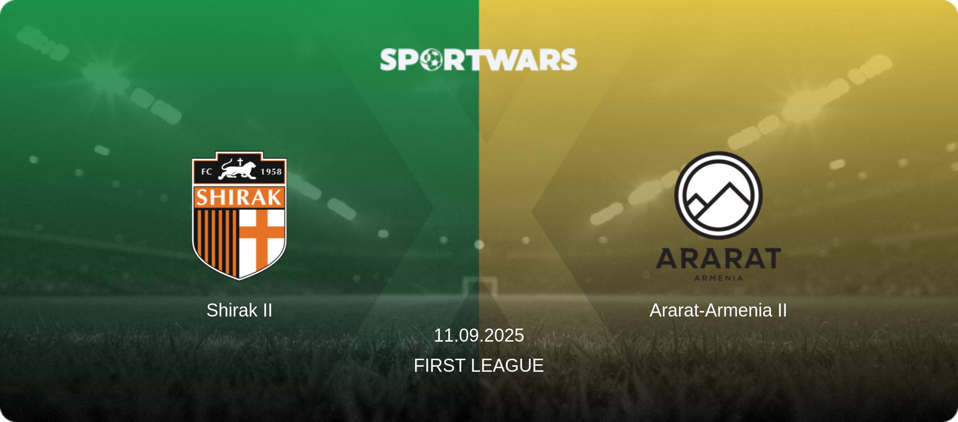 Shirak II — Ararat-Armenia II, 11.09.2025 — First League (match preview)