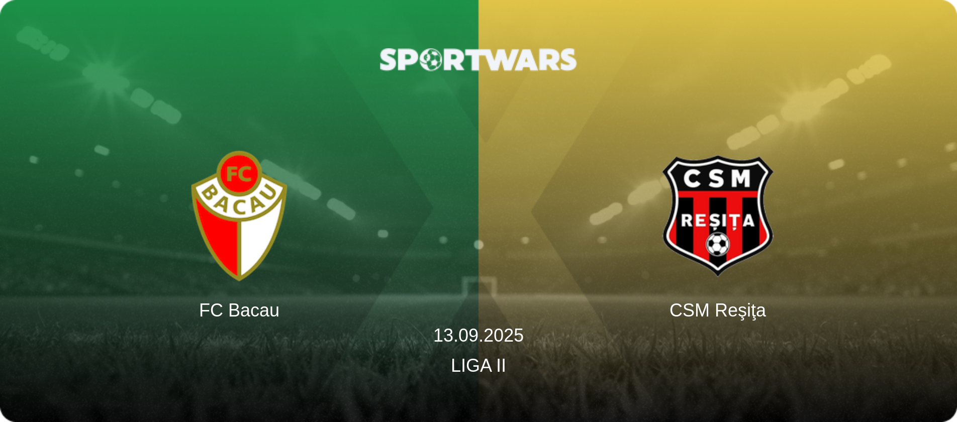 FC Bacau — CSM Reşiţa, 13.09.2025 — Liga II (match preview)
