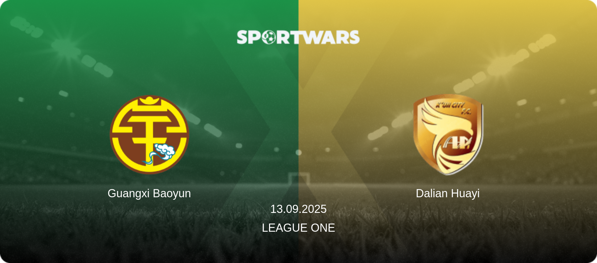 Guangxi Baoyun — Dalian Huayi, 13.09.2025 — League One (match preview)