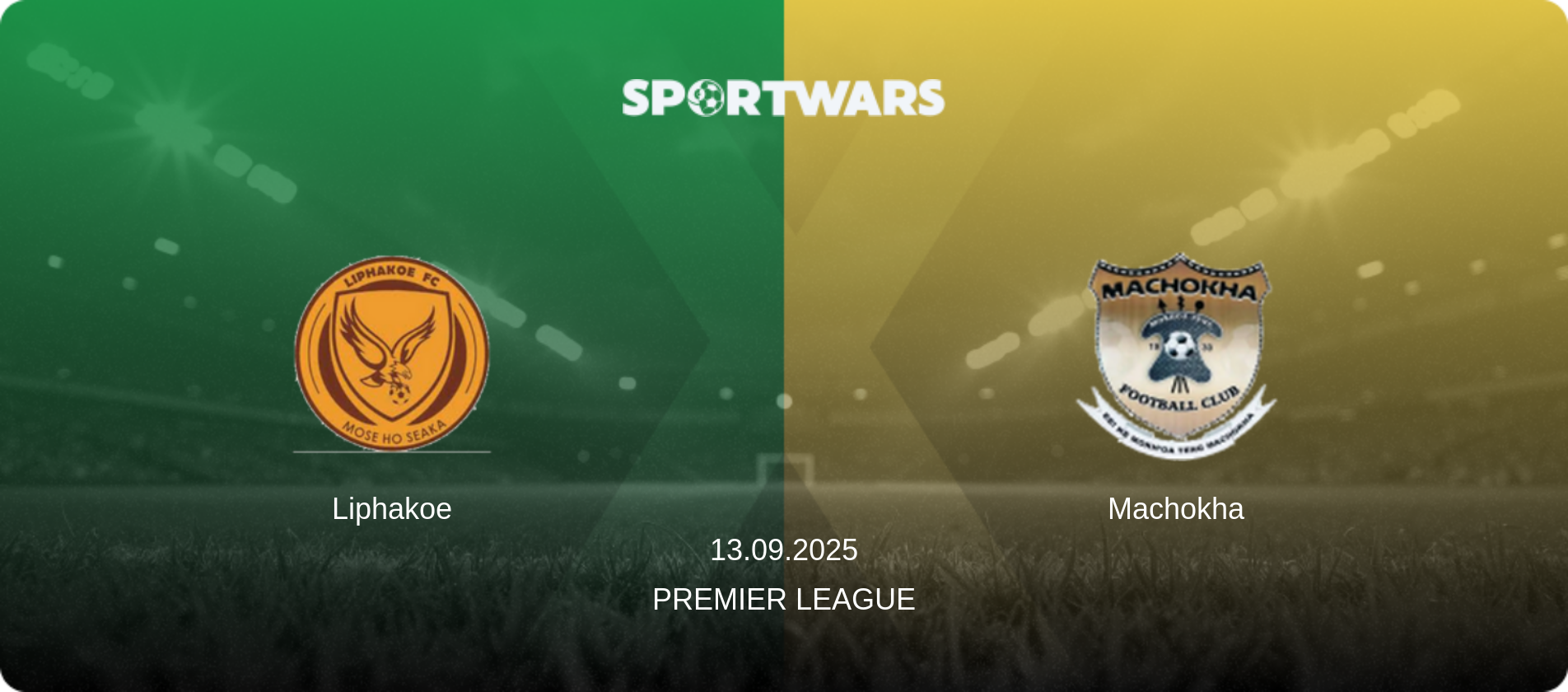 Liphakoe — Machokha, 13.09.2025 — Premier League (match preview)