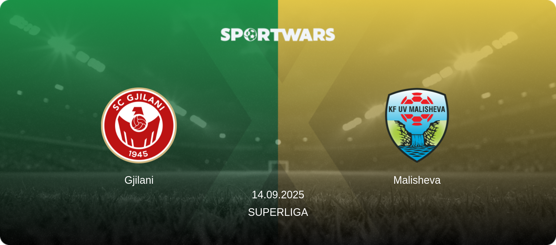 Gjilani — Malisheva, 14.09.2025 — Superliga (match preview)