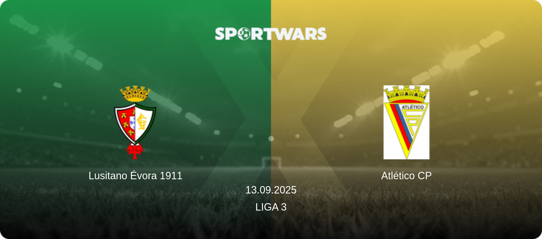 Lusitano Évora 1911 — Atlético CP, 13.09.2025 — Liga 3 (match preview)
