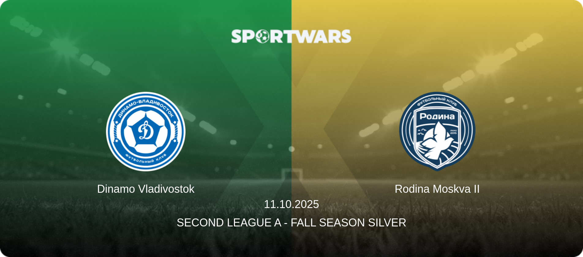 Dinamo Vladivostok — Rodina Moskva II, 11.10.2025 — Second League A - Fall Season Silver (match preview)