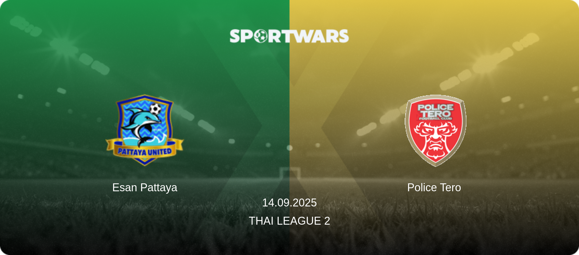 Esan Pattaya — Police Tero, 14.09.2025 — League 2 (match preview)