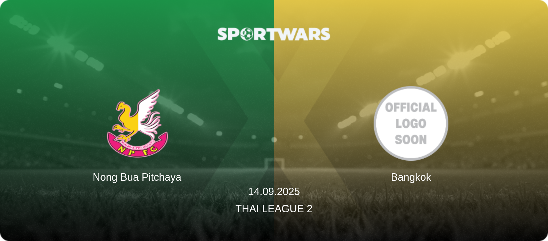 Nong Bua Pitchaya — Bangkok, 14.09.2025 — League 2 (match preview)