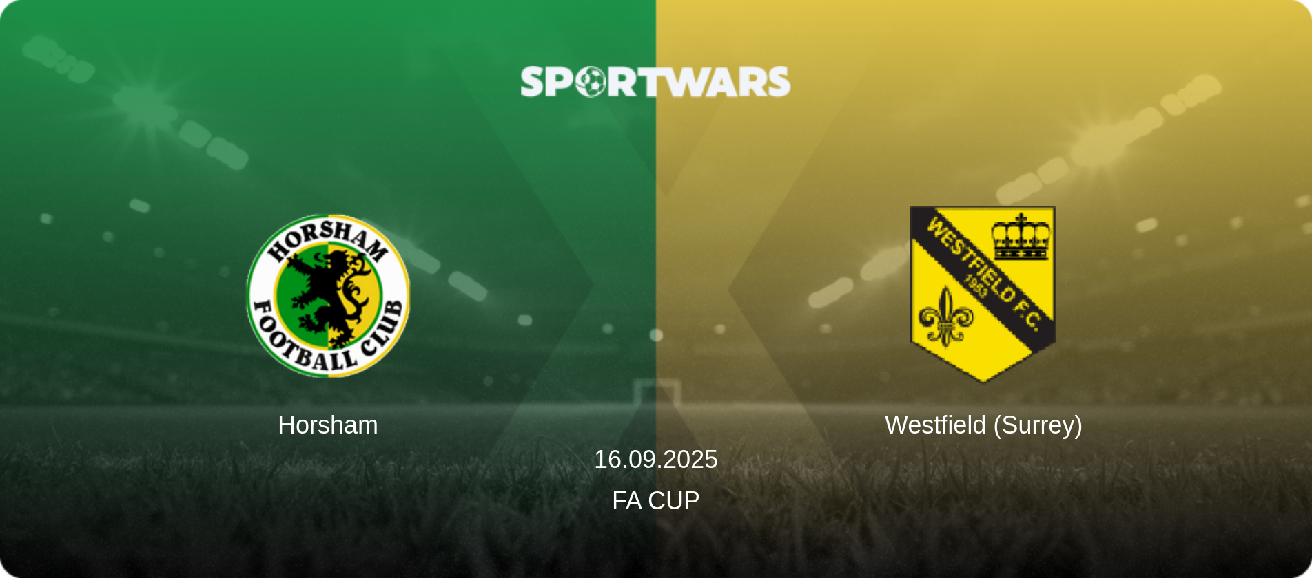 Horsham — Westfield (Surrey), 16.09.2025 — FA Cup (match preview)