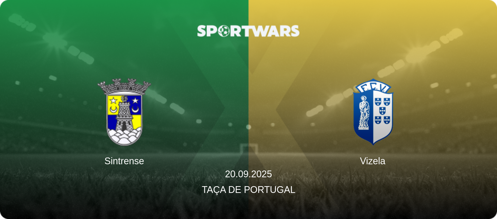 Sintrense — Vizela, 20.09.2025 — Taça de Portugal (match preview)