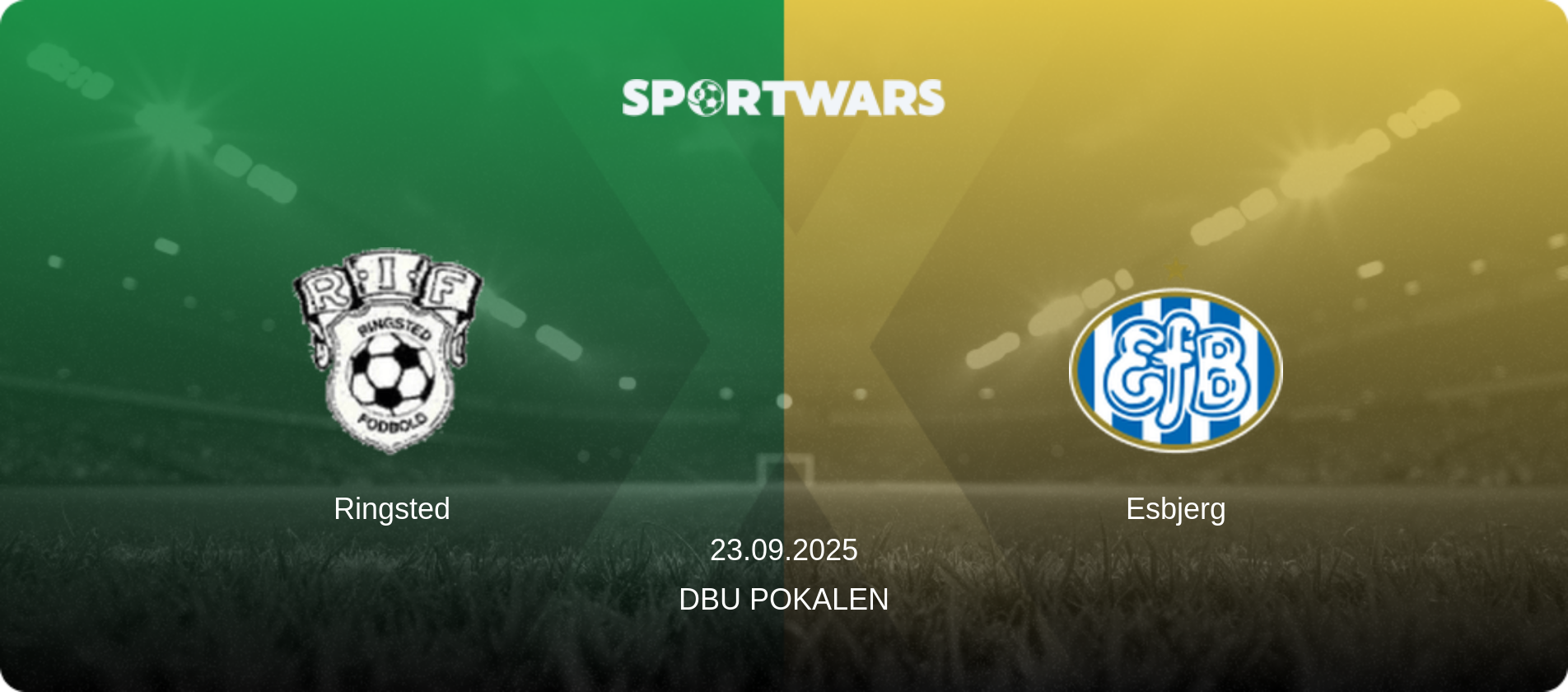 Ringsted — Esbjerg, 23.09.2025 — DBU Pokalen (match preview)