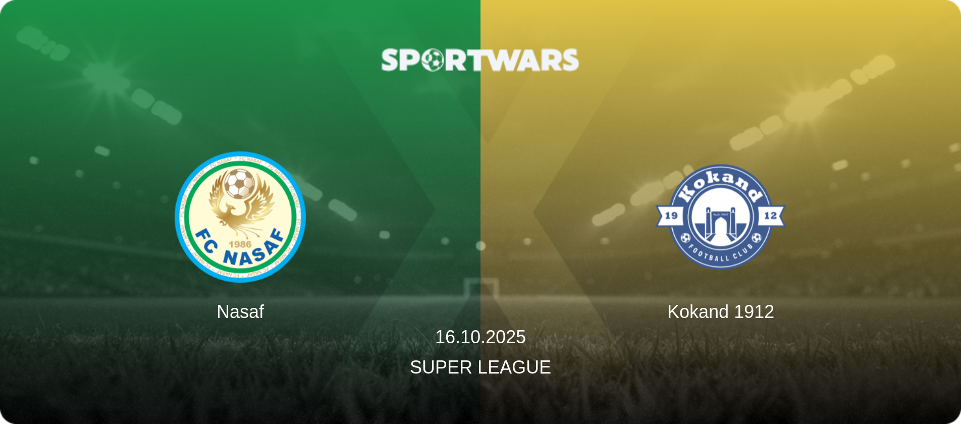 Nasaf — Kokand 1912, 16.10.2025 — Super League (match preview)