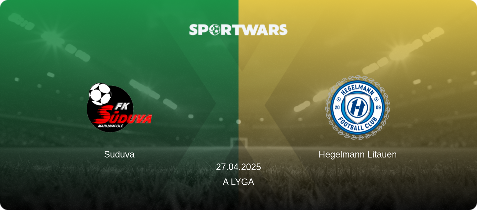 Suduva — Hegelmann Litauen, 27.04.2025 — A Lyga (match preview)