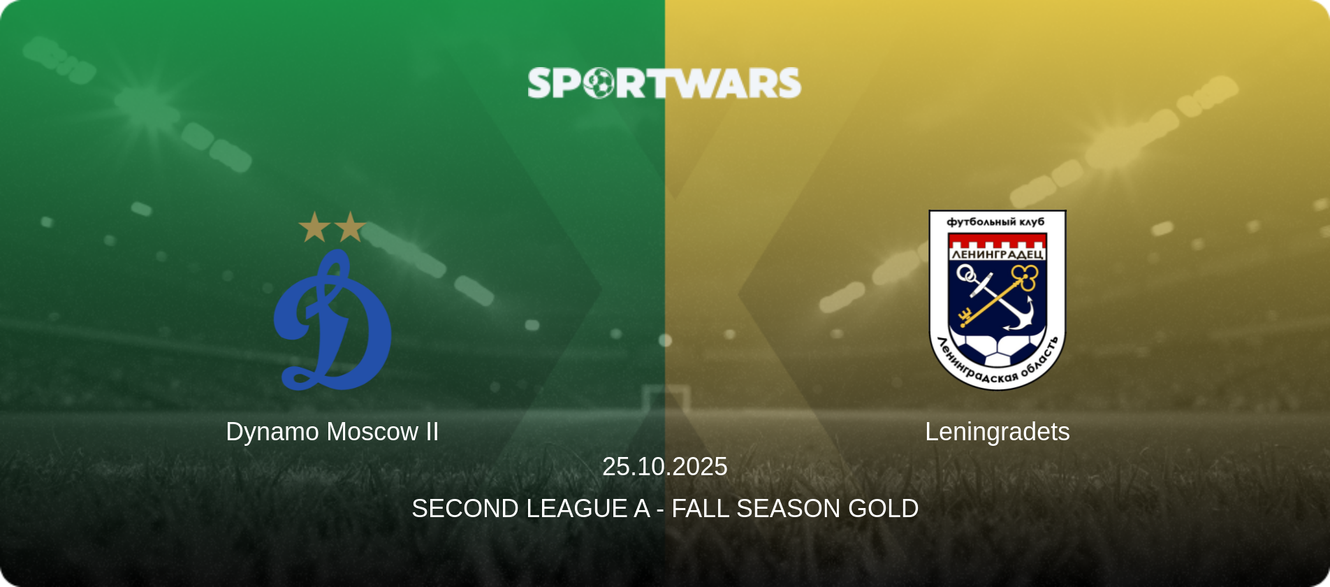 Dynamo Moscow II — Leningradets, 25.10.2025 — Second League A - Fall Season Gold (match preview)